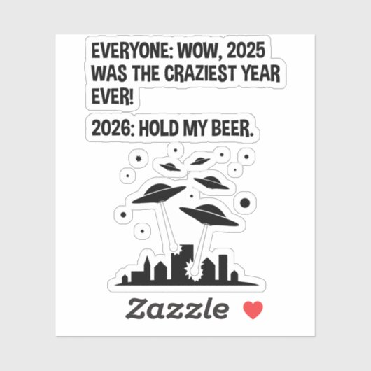 2026 Hold My Beer Sticker (Vel)