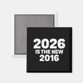 2026 Is Het Nieuwe 2016 Grappige Quote Nostalgisch Magneet (Voorkant / Achterkant)