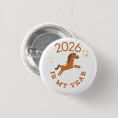 2026 Is Mijn Jaar Cute Jaar van de Paard Ronde Button 3,2 Cm (Voorkant /achterkant)