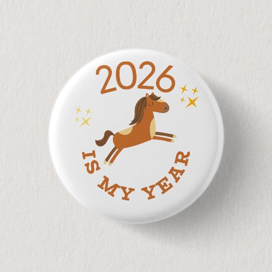 2026 Is Mijn Jaar Cute Jaar van de Paard Ronde Button 3,2 Cm (Voorkant)