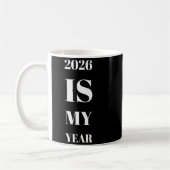2026 Is My Year New Year Resolution Motivation Aff Koffiemok (Links)