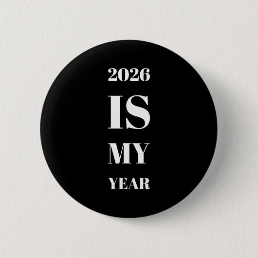 2026 Is My Year New Year Resolution Motivation Aff Ronde Button 5,7 Cm (Voorkant)