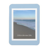 2026 is the new 2016 Beach Theme Quote Magnet Magneet (Verticaal)