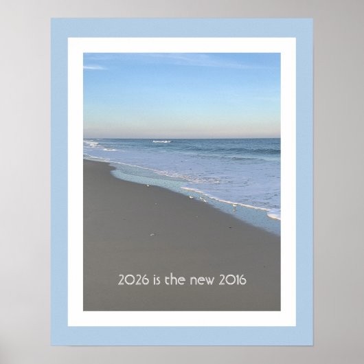2026 is the new 2016 Beach Themed Poster (Voorkant)