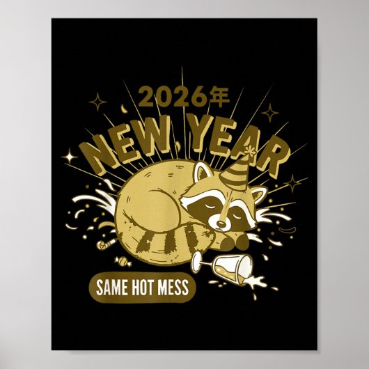 2026 New Year Same Hot Mess Celebration  Poster (Voorkant)