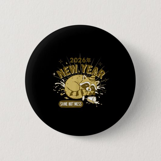 2026 New Year Same Hot Mess Celebration  Ronde Button 5,7 Cm (Voorkant)