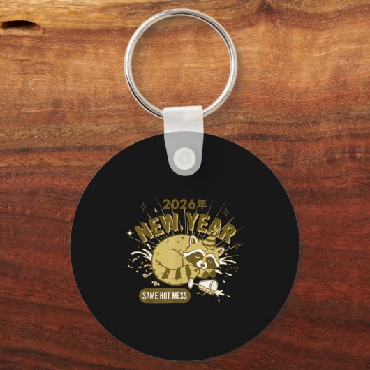 2026 New Year Same Hot Mess Celebration  Sleutelhanger (Voorkant)