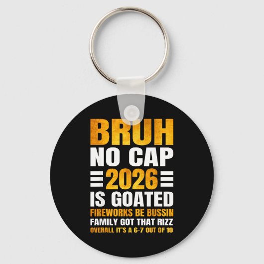 2026 New Year's Bruh No Cap Countdown Bussin Funny Sleutelhanger (Voorkant)