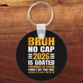 2026 New Year's Bruh No Cap Countdown Bussin Funny Sleutelhanger (Voorkant)