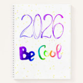 2026 number year lettering Be cool Spiral Notebook Notitieboek (Voorkant)