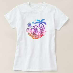 2026 Playa del Carmen, Mexico Vakantie of Reis T-shirt