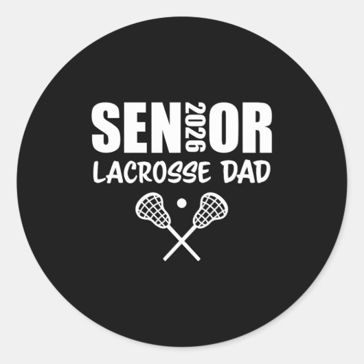 2026 Senior Lacrosse Dad Lacrosse Team Parent  Ronde Sticker (Voorkant)