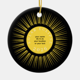 2026 Total solar eclipse your text personalized Keramisch Ornament
