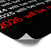 2026 Will Be My Year Funny Humor Hope Quote Poster (Hoek)