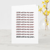 2026 Will Be My Year Funny Humor New Year Quote Kaart (Gele Bloem)