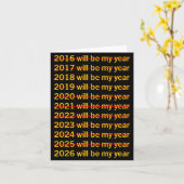 2026 Will Be My Year Funny Humor New Year Quote  Kaart (Gele Bloem)
