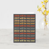 2026 Will Be My Year Funny Humor New Year Quote  Kaart (Gele Bloem)