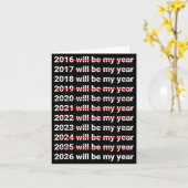 2026 Will Be My Year Funny Humor New Year Quote  Kaart (Gele Bloem)