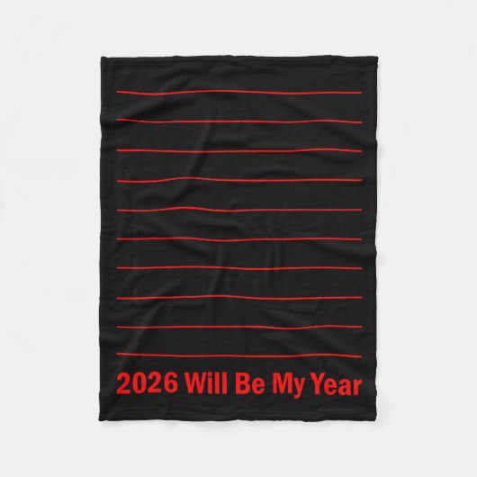 2026 Will Be My Year Funny Humor New Year Quote Me Fleece Deken (Voorkant)