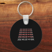 2026 Will Be My Year Funny New Years Eve Resolutio Sleutelhanger (Voorkant)