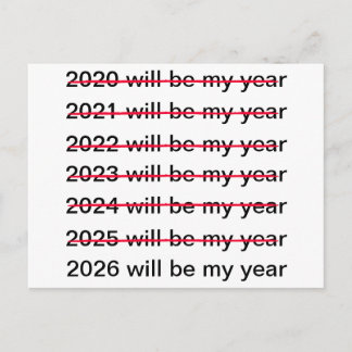 2026 Will Be My Year Funny Sarcastic New Years Briefkaart
