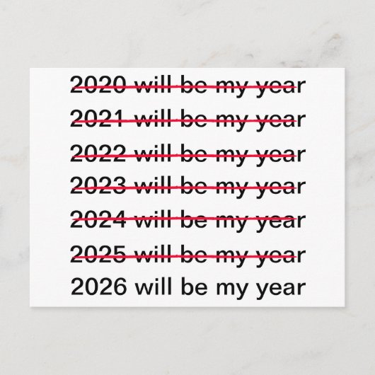 2026 Will Be My Year Funny Sarcastic New Years Briefkaart (Voorkant)