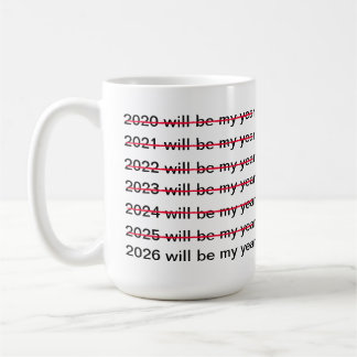 2026 Will Be My Year Funny Sarcastic New Years Koffiemok