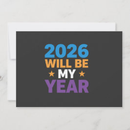2026 Will Be My Year Inspirational New Beginnings Kaart