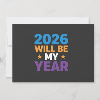 2026 Will Be My Year Inspirational New Beginnings Kaart