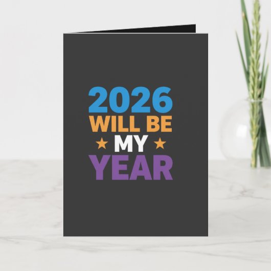 2026 Will Be My Year Inspirational New Beginnings Kaart (Voorkant)