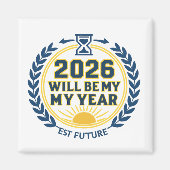 2026 Will Be My Year Magneet (Voorkant)