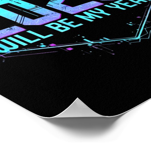 2026 Will Be My Year Motivational Sitive Mindset Q Poster (Hoek)