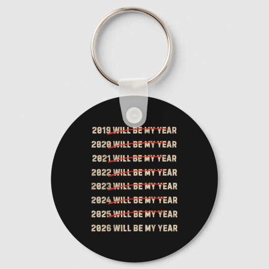 2026 Will Be My Year New Years Eve Resolution List Sleutelhanger (Voorkant)