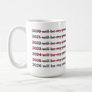 2026 Wordt Mijn Jaar Grappig Sarcasme Nieuwjaar Koffiemok