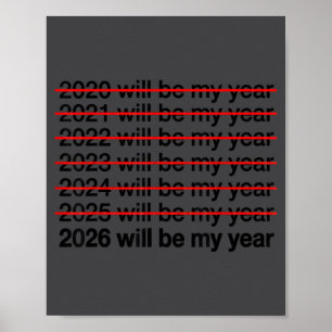 2026 Zal Mijn Jaar Zijn Funny Humor Nieuw Jaar Cit Poster