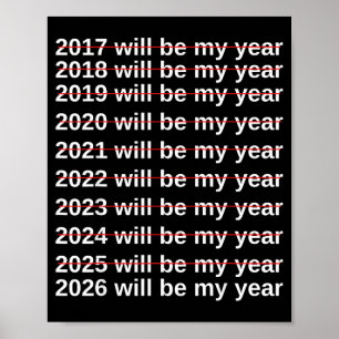 2026 Zal Mijn Jaar Zijn Grappige Humor Nieuw Jaar. Poster