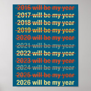 2026 Zal Mijn Jaar Zijn Grappige Humor Nieuw Jaar Poster