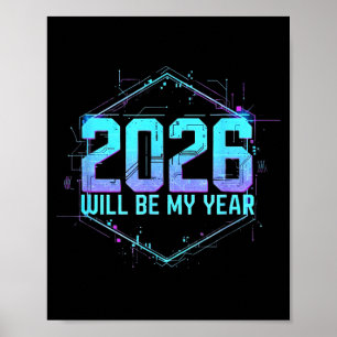 2026 Zal Mijn Jaar Zijn Motiverende Positieve Ment Poster