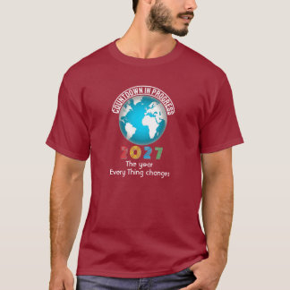 2027 Het jaar waarin alles verandert van T-shirt