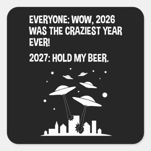 2027 Hou Mijn Bier Vierkante Sticker (Voorkant)