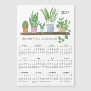 2027 Thuis is waar mijn planten zijn Magneet Kalen
