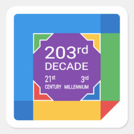 203ste decennium (Nieuwjaar 2021—2030) Vierkante Sticker