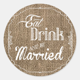 20 - 1.5 Envelope Seal Eat Drink moet getrouwd zij Ronde Sticker