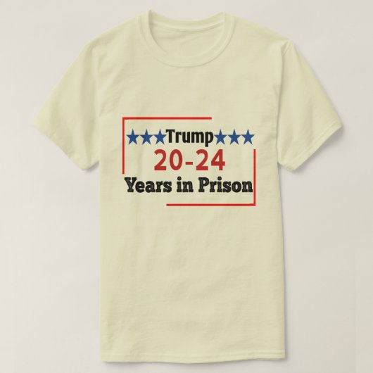 20 - 24 jaar gevangenisstraf Funny Anti Trump T-shirt (Design voorkant)
