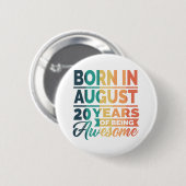 20 augustus 20 jaar oude cadeautjes van de 20e ver ronde button 5,7 cm (Voorkant /achterkant)