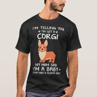 20 Ik zeg je dat ik geen Corgi ben T-shirt