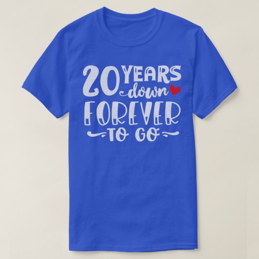 20 jaar voor altijd ten onder t-shirt (Design voorkant)
