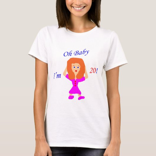20 Oh Baby T-shirt (Voorkant)