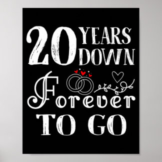 20 Years Down Forever To Go Paar 20ste bruiloft Poster