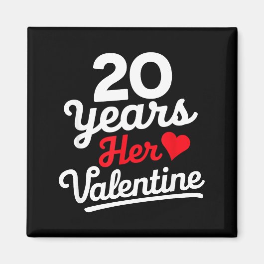 20 Years Her Valentine _ Anniversary Couples Valen Magneet (Voorkant)